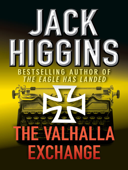 Title details for The Valhalla Exchange by Jack Higgins - Available